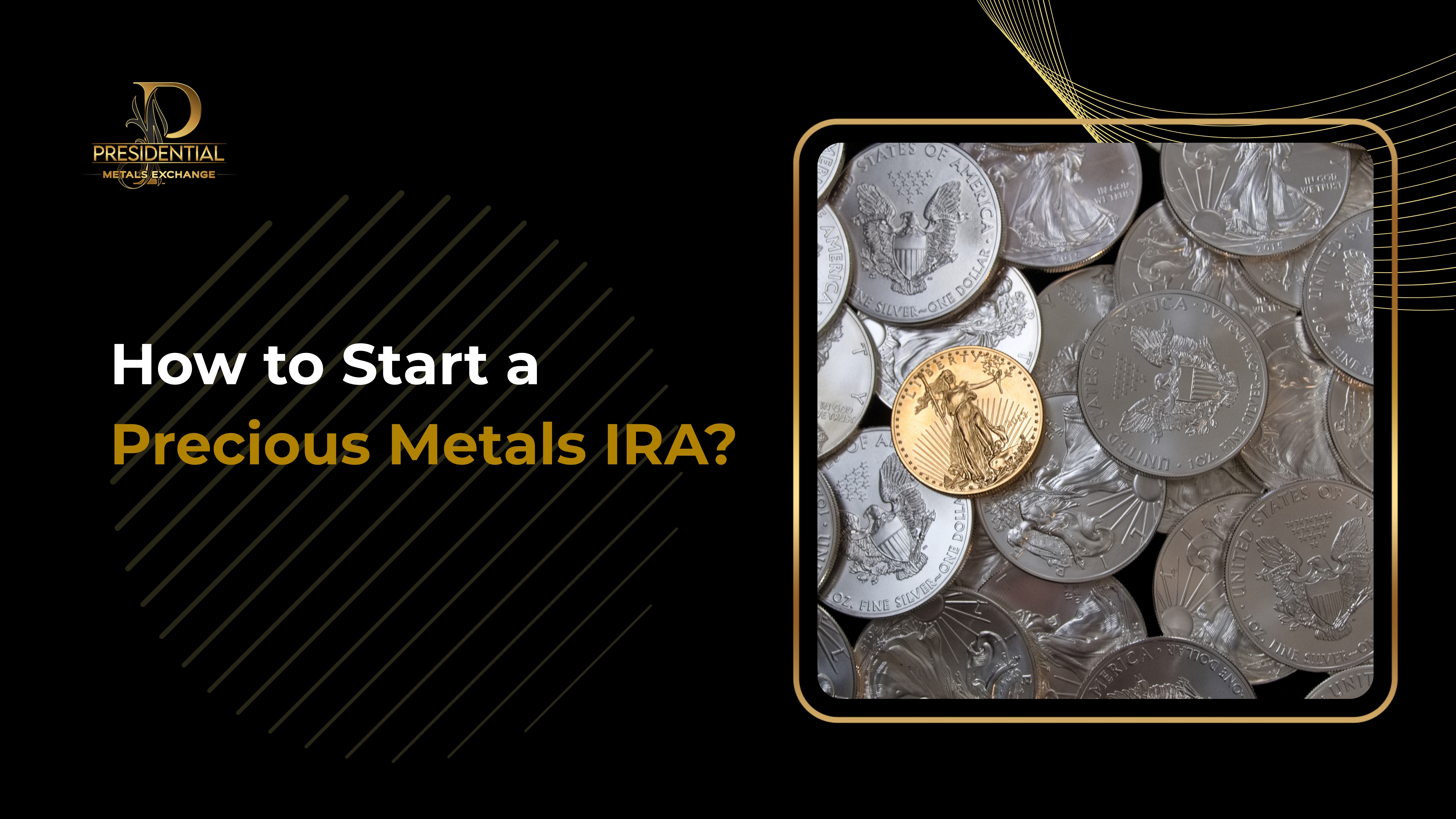 How to Start a Precious Metals IRA?