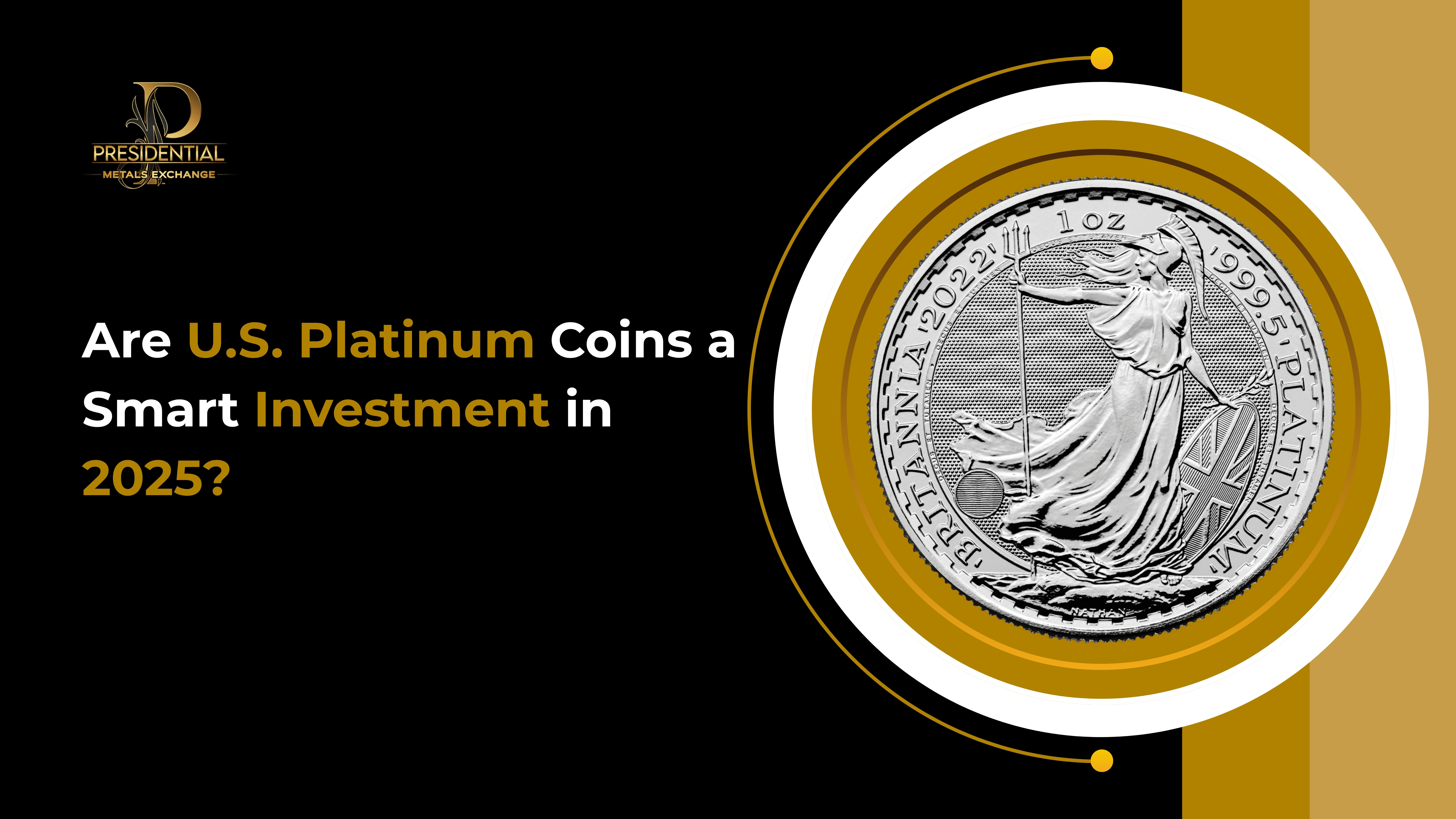 Are U.S. Platinum Coins a Smart Investment in 2025?